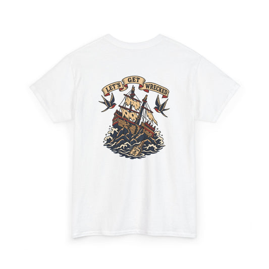 Let's Get Wrecked Heavy Cotton Tee