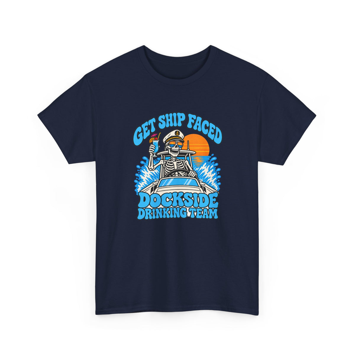 Get Ship Faced Heavy Cotton Tee