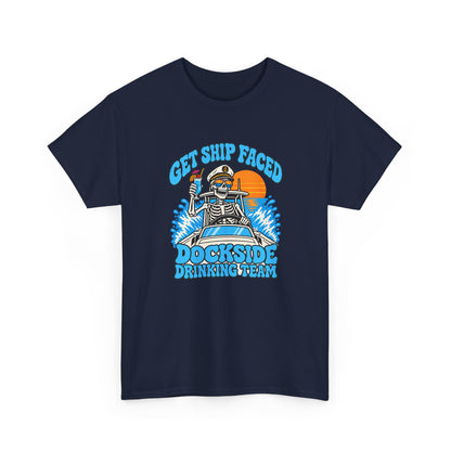 Get Ship Faced Heavy Cotton Tee