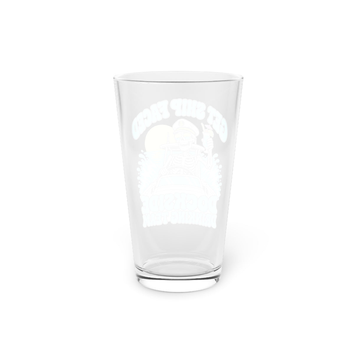 Get Ship Faced Pint Glass, 16oz