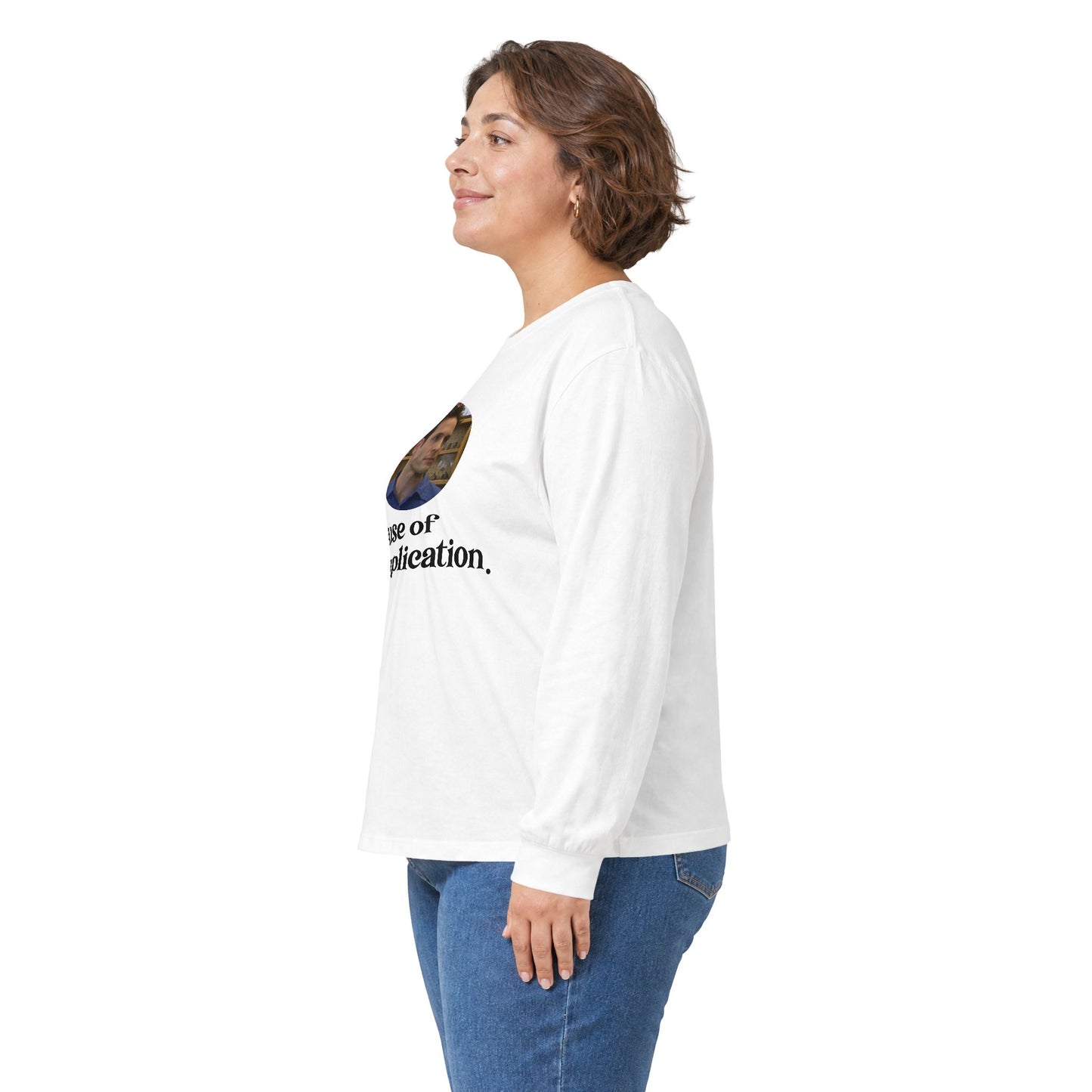 "Because of the Implication" Dennis Reynolds Long Sleeve