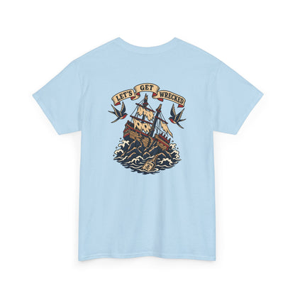 Let's Get Wrecked Heavy Cotton Tee
