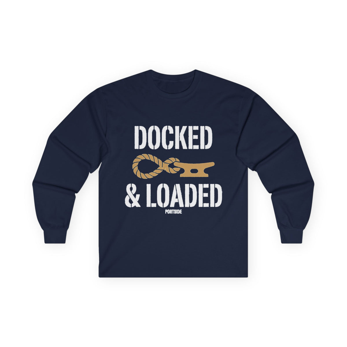 "Docked & Loaded" Heavy Cotton Long Sleeve
