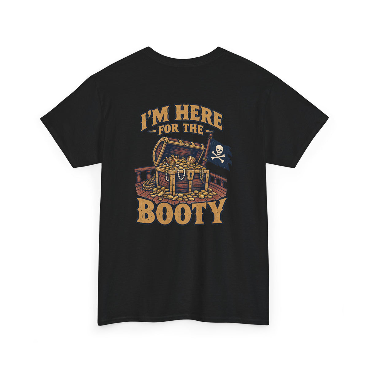 Here for the Booty Heavy Cotton Tee