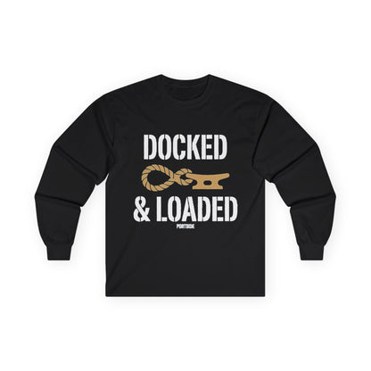 "Docked & Loaded" Heavy Cotton Long Sleeve