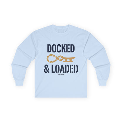 "Docked & Loaded" Heavy Cotton Long Sleeve