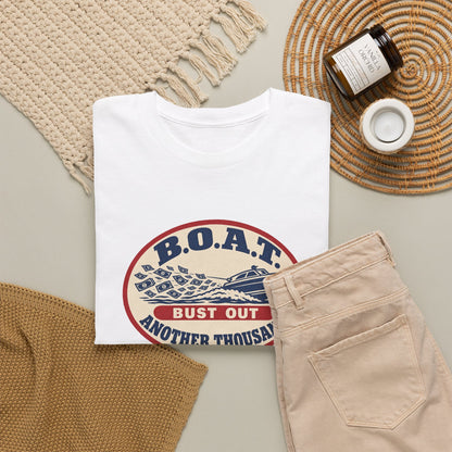 B.O.A.T. Bust Out Another Thousand Heavy Cotton Tee