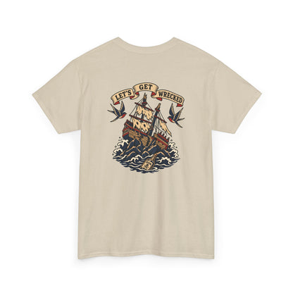 Let's Get Wrecked Heavy Cotton Tee