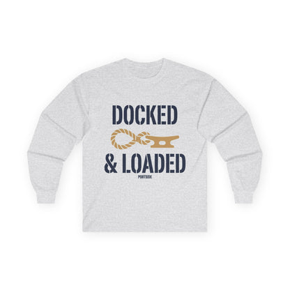 "Docked & Loaded" Heavy Cotton Long Sleeve
