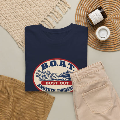 B.O.A.T. Bust Out Another Thousand Heavy Cotton Tee