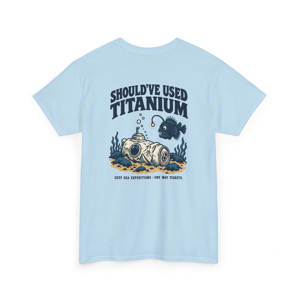 Should've Used Titanium Heavy Cotton Tee