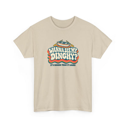 Wanna See My Dinghy? Heavy Cotton Tee