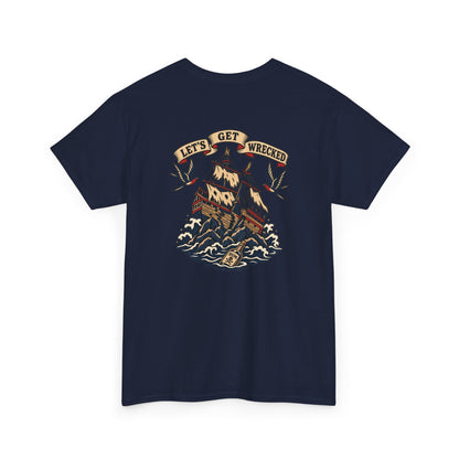 Let's Get Wrecked Heavy Cotton Tee