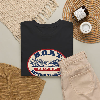 B.O.A.T. Bust Out Another Thousand Heavy Cotton Tee