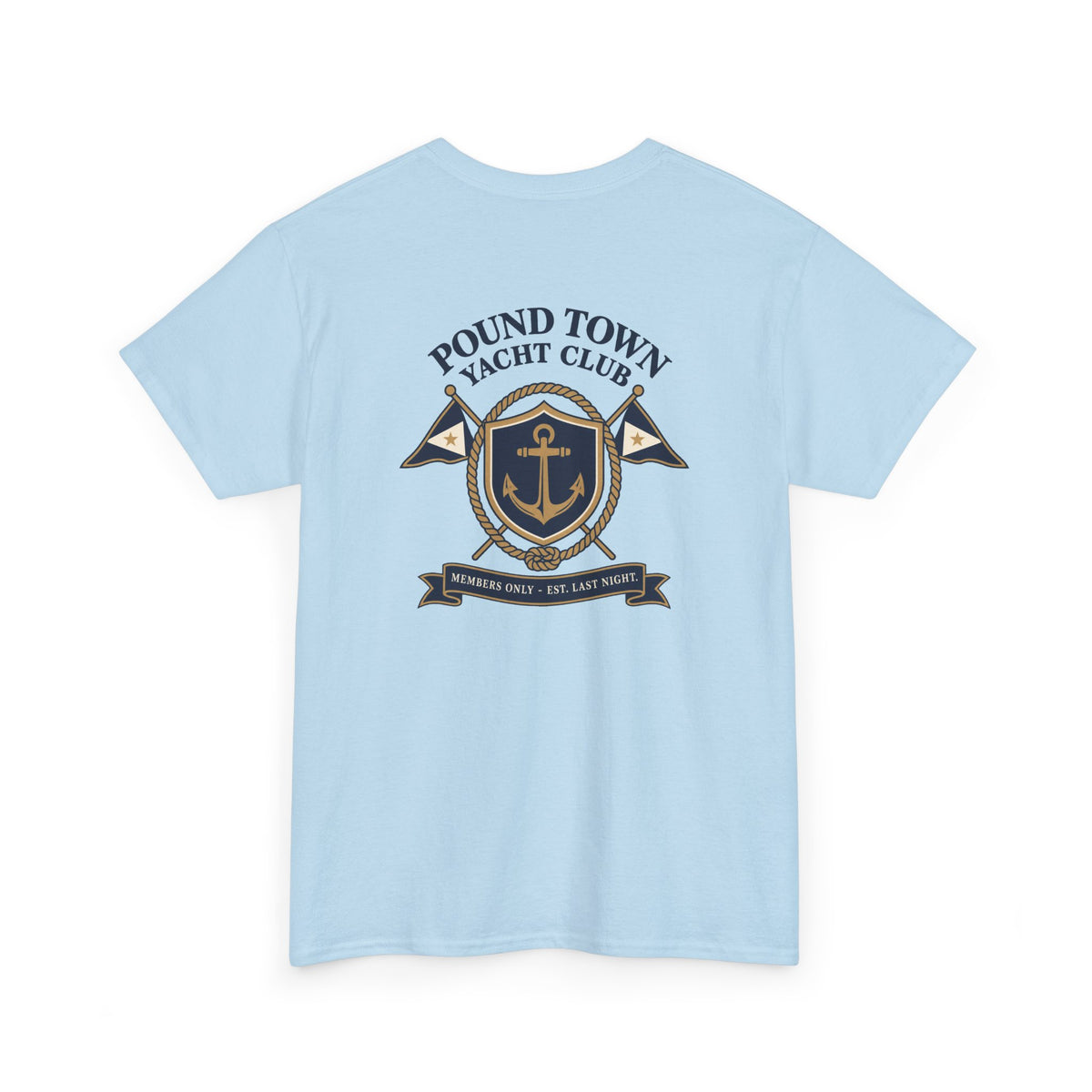 Pound Town Yacht Club Heavy Cotton Tee