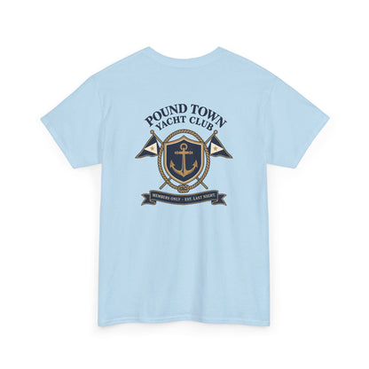 Pound Town Yacht Club Heavy Cotton Tee
