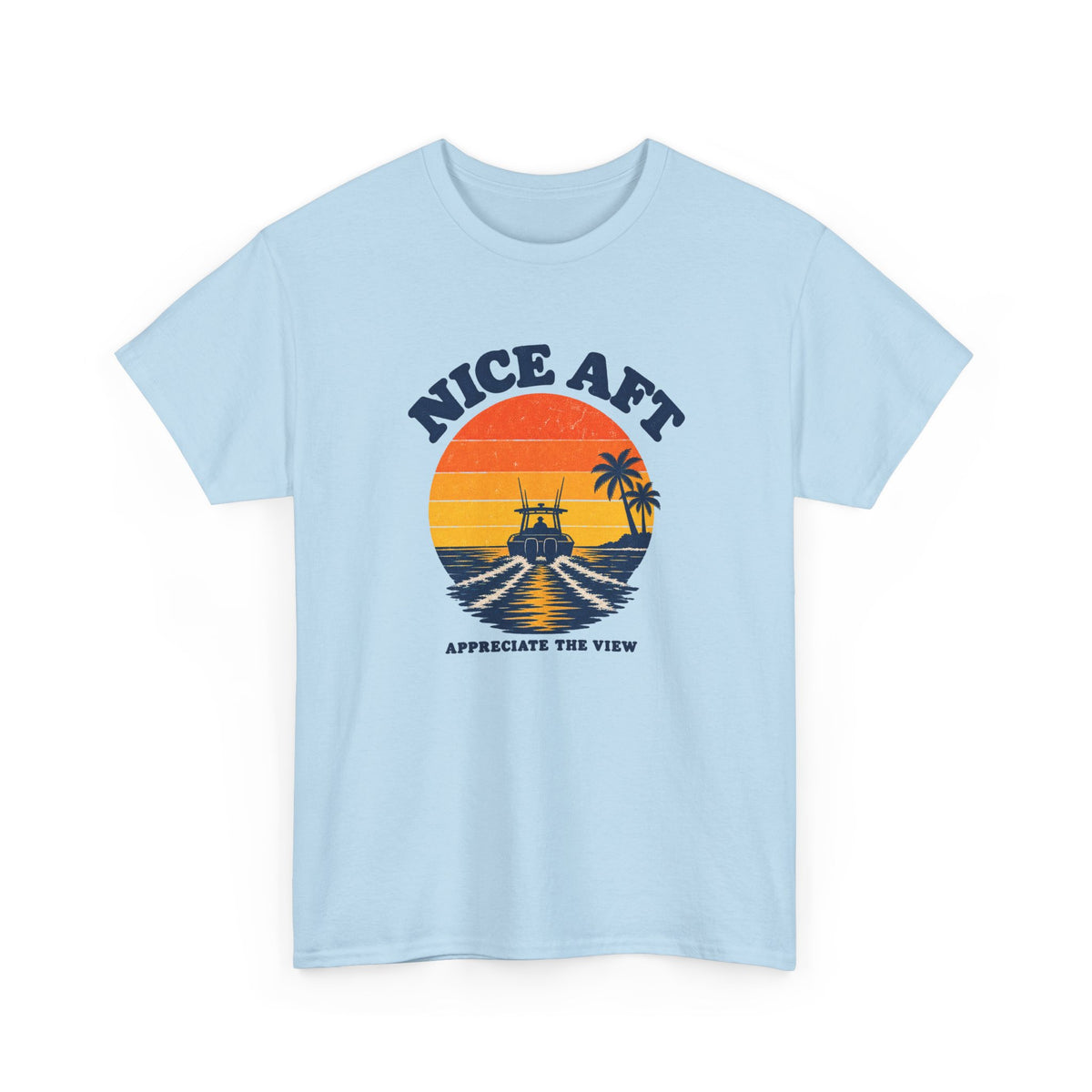Nice Aft Heavy Cotton Tee