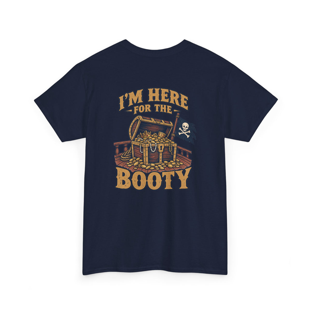 Here for the Booty Heavy Cotton Tee