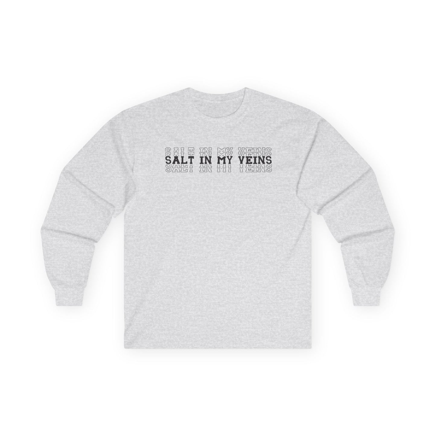 "Salt in My Veins" Heavy Cotton Long Sleeve