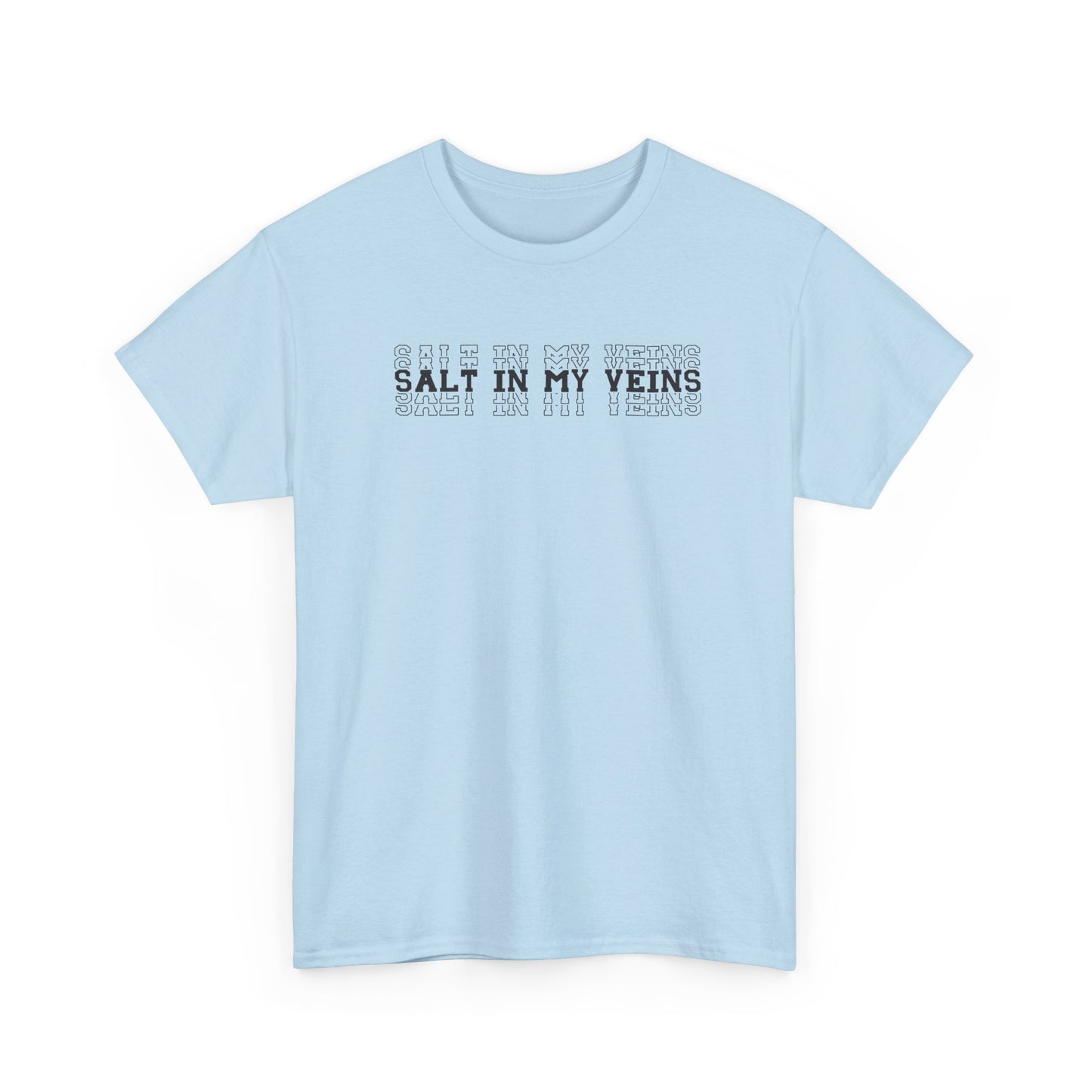 "Salt in My Veins" Heavy Cotton Tee