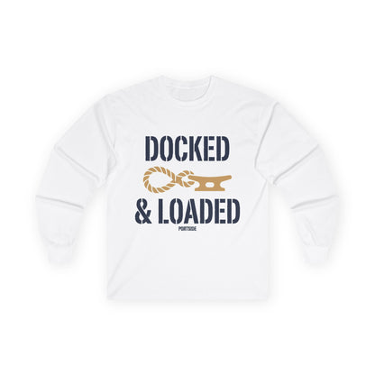 "Docked & Loaded" Heavy Cotton Long Sleeve