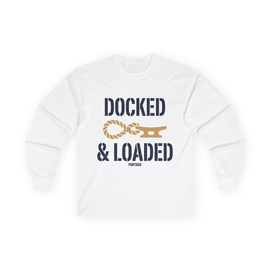 "Docked & Loaded" Heavy Cotton Long Sleeve