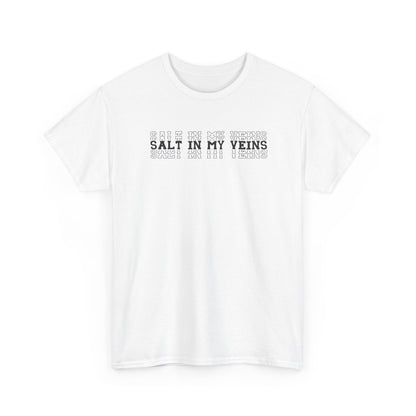 "Salt in My Veins" Heavy Cotton Tee